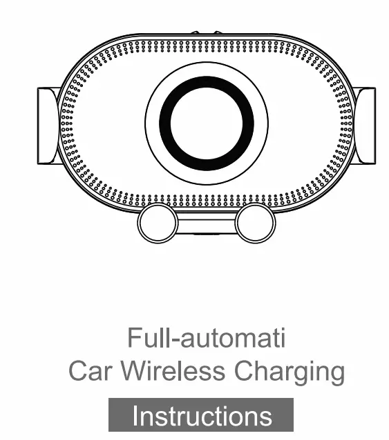 Shenzhenbangzaokejiyouxiangongsi S3 Full-automatic Car Wireless Charging Instructions