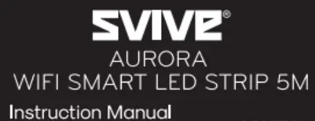 SVIVE Aurora LED Strip 5M Instruction Manual