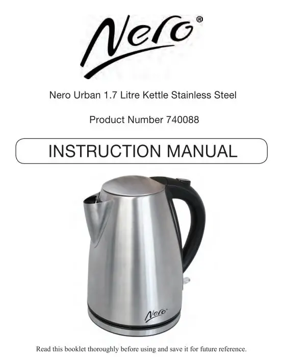 Nero 740088 Urban 1.7 Litre Kettle Stainless Steel Instruction Manual