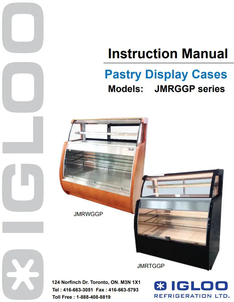 IGLOO JMRGGP Series Pastry Display Cases Instruction Manual