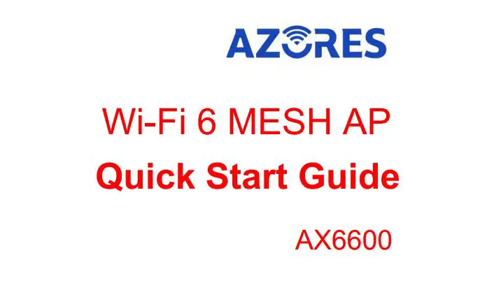 AZORES AX6600 Wi-Fi 6 Mesh AP User Guide
