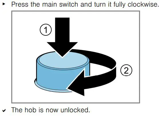 BOSCH PCC6A.B90 Built-in gas hob Instructions - Unlocking the hob