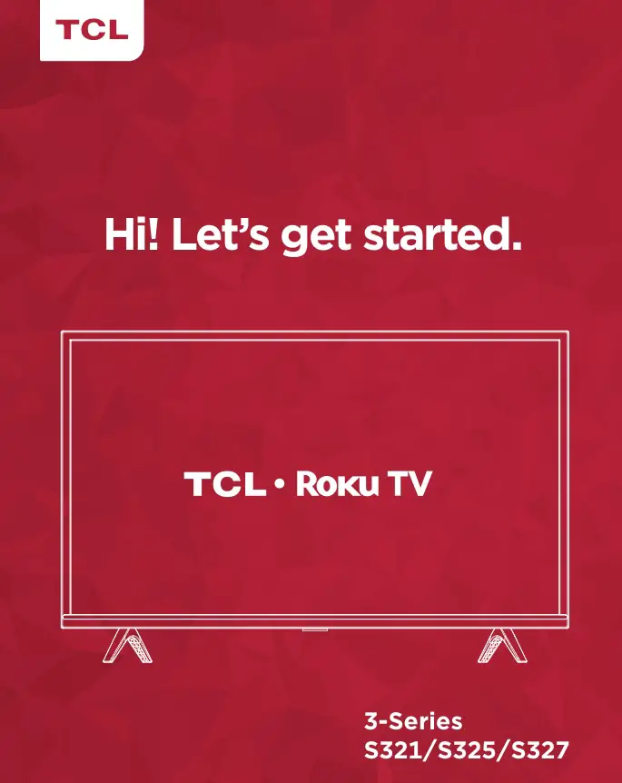 TCL 3-Series Roku TV S321,S325,S327 User Manual