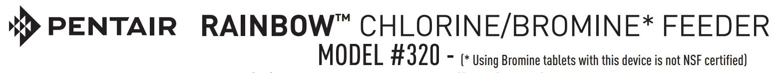 PENTAIR 320 RAINBOW Chlorine Bromine Feeder with Cartridge Filter Cleaning Instruction Manual