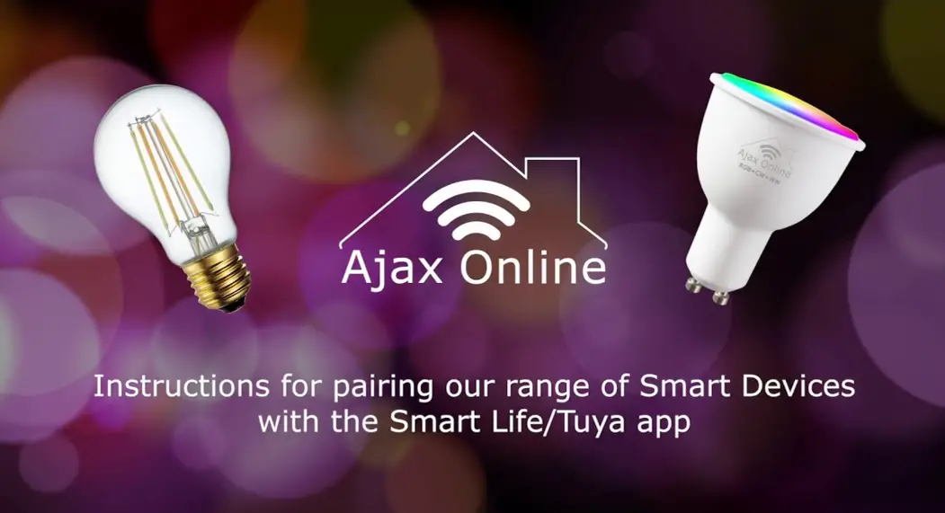 Ajax Online Smart Wifi Device Pairing With Smart Life/tuya App Instructions Ajax Online Smart Wifi Device Pairing With Smart Life/tuya App Instructions