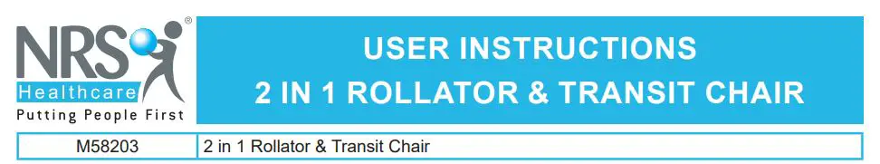 NRS M58203 2-in-1 Rollator and Transit Chair Instructions