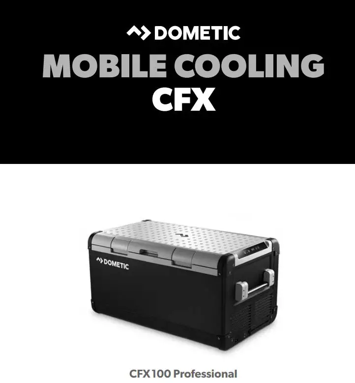 DOMETIC CFX100 Professional CoolFreeze Mobile Compressor Cooler and Freezer User Manual