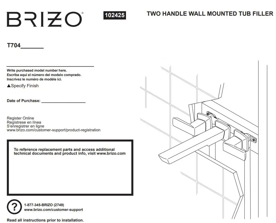 BRIZO T704 Two Handle Wall Mounted Tub Filler Instruction Manual