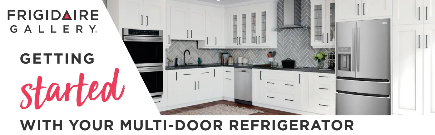 FRIGIDAIRE GALLERY A21060501 Multi Door Refrigerator User Guide