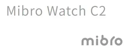 C2 Mibro Watch User Guide