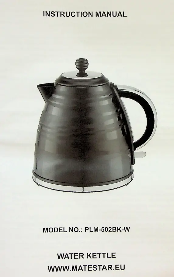 MateStar PLM-502BK-W Water Kettle Instruction Manual