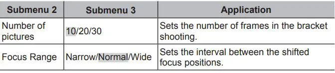 OLYMPUS Digital Camera Instruction Manual - Setting the focus bracket shooting