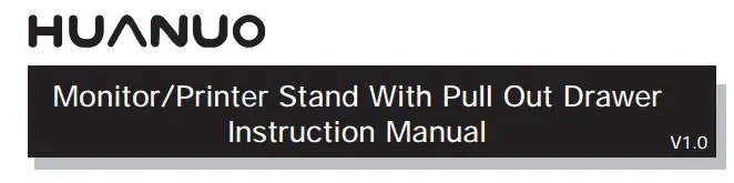 HUANUO Monitor Printer Stand With Pull Out Drawer Installation Guide