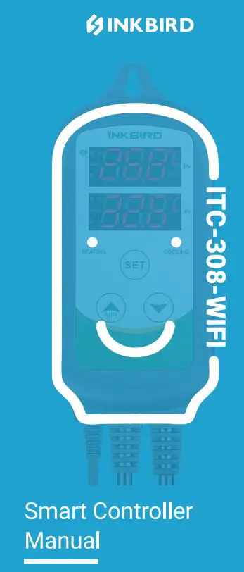 INKBIRD ITC-308-WIFI Digital Temperature Controller Thermostat Instruction Manual