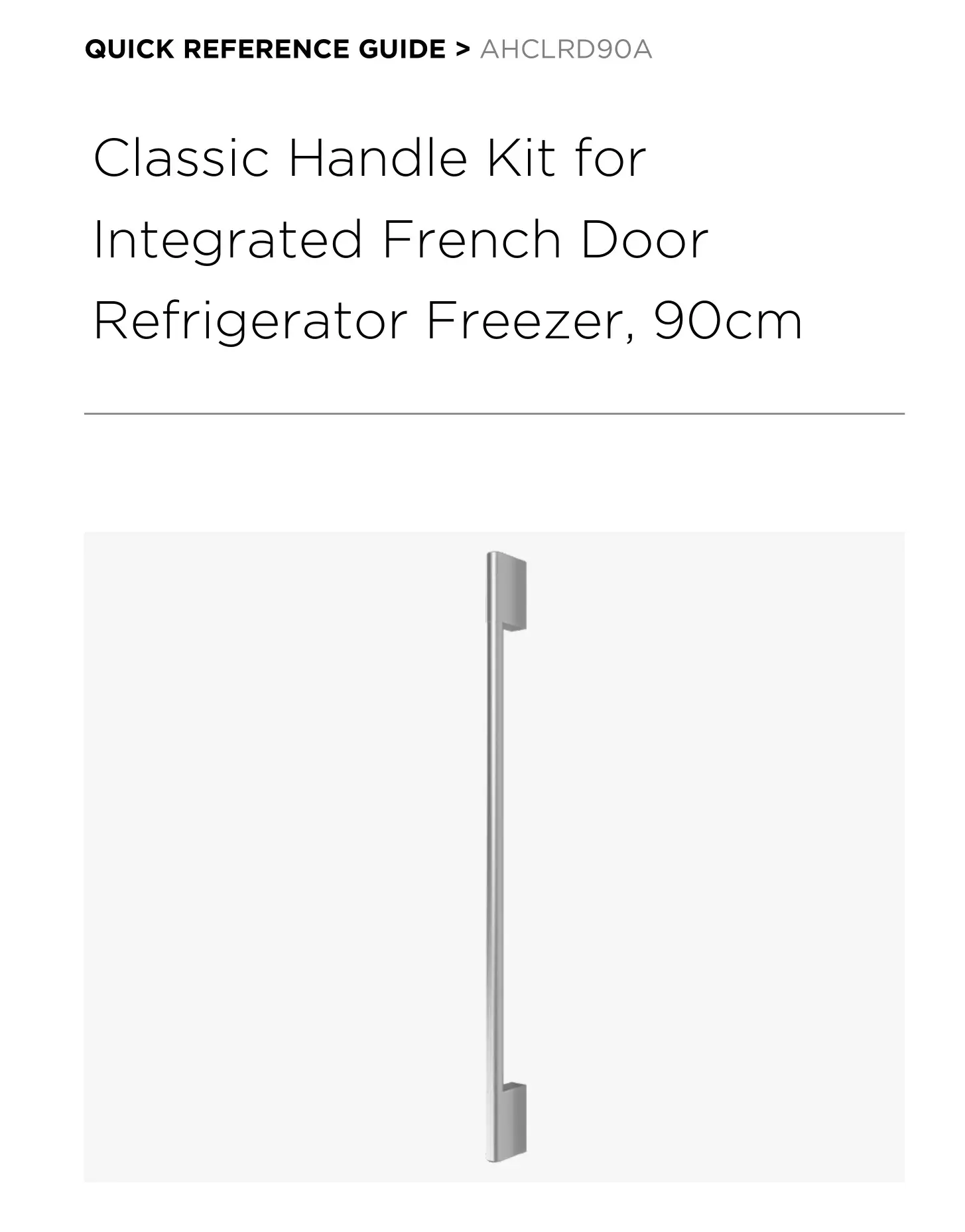 FISHER PAYKEL AHCLRD90A Classic Handle Kit for Integrated French Door Refrigerator Freezer User Guide
