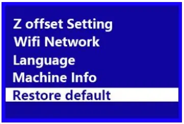 WEEDO TINA2 3D Printer - Restore Default