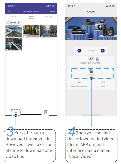 Download the video files into your smartphone