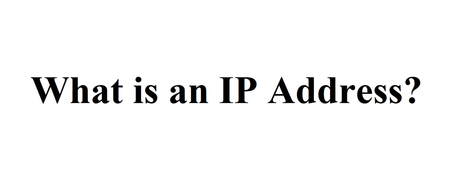 What Is An Ip Address? Instructions Guide What Is An Ip Address? Instructions Guide