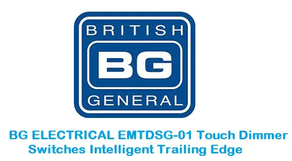 BG ELECTRICAL EMTDSG-01 Touch Dimmer Switches Intelligent Trailing Edge