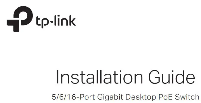 tp-link TL-SG1016D 16-Port Gigabit Desktop PoE Switch Installation Guide