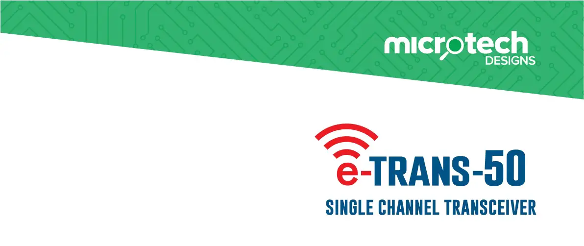 microtech e-TRANS-50 Single Channel Transceiver Owner's Manual