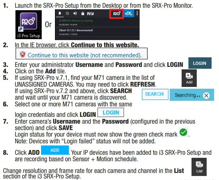 i3 INTERNATIONAL M71 5MP H.265 Edge Ai Dome Camera User Manual - ADD CAMERA TO SRX-Pro PRO SETUP v7