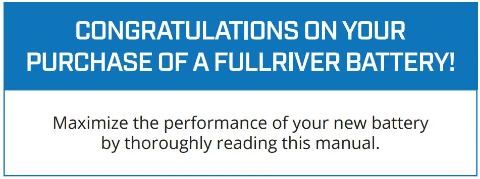 FULLRIVER BATTERY DC Series Premium Deep Cycle AGM Batteries - CONGRATULATIONS ON YOUR PURCHASE OF A FULLRIVER BATTERY