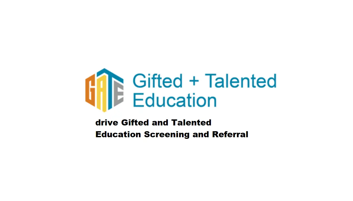 Drive Gifted And Talented Education Screening And Referral Instructions