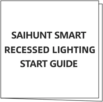 Saihunt DLTA1 Smart Recessed Lighting - Start guide