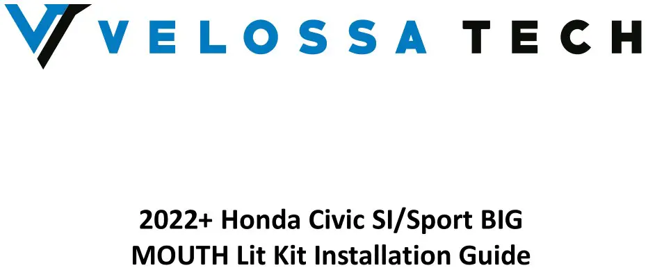 VELOSSA TECH 2022+ Honda Civic Si-Sport Big Mouth Lit Kit Ram Air Intake Snorkel Installation Guide