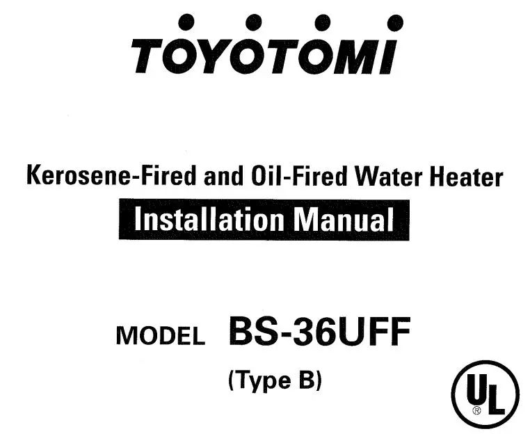 TOYOTOMI BS-36UFF Kerosene Fired and Oil Fired Water Heater Instruction Manual