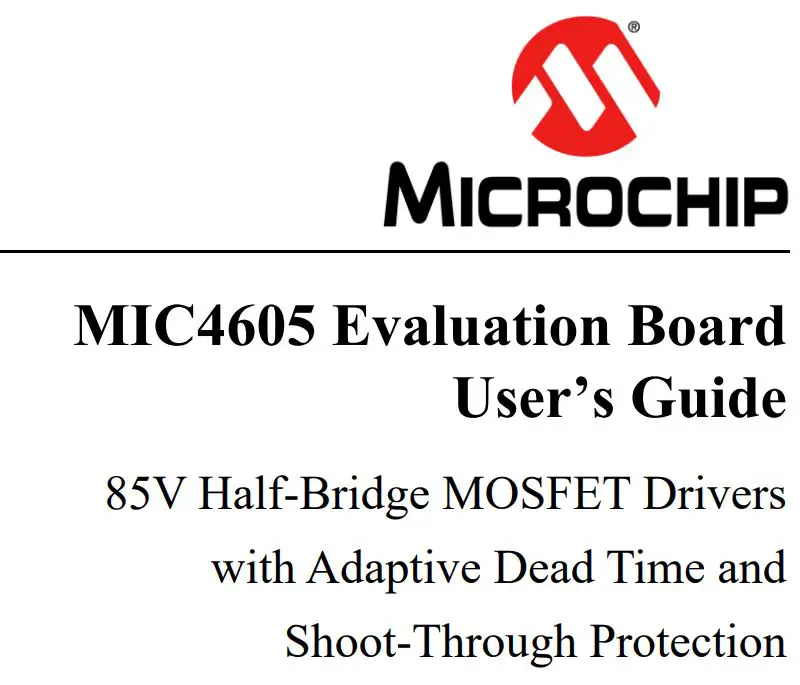 MICROCHIP MIC4605 Evaluation Board User Guide