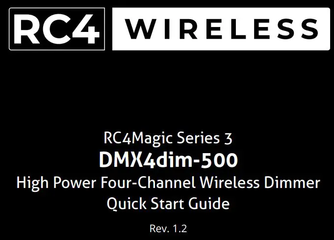 RC4 WIRELESS DMX4dim-500 High Power Four-Channel Wireless Dimmer User Guide