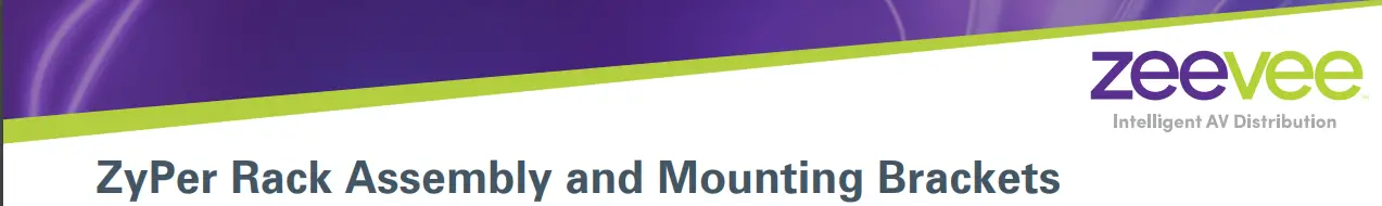 Zeevee Z4krackc1 Zyper Rack And Mounting Brackets Instruction Manual