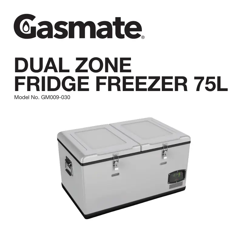 Gasmate GM009-030 Dual Zone Fridge Freezer Instructions