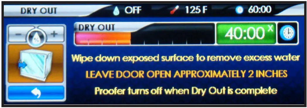Proofer DRY OUT Screen