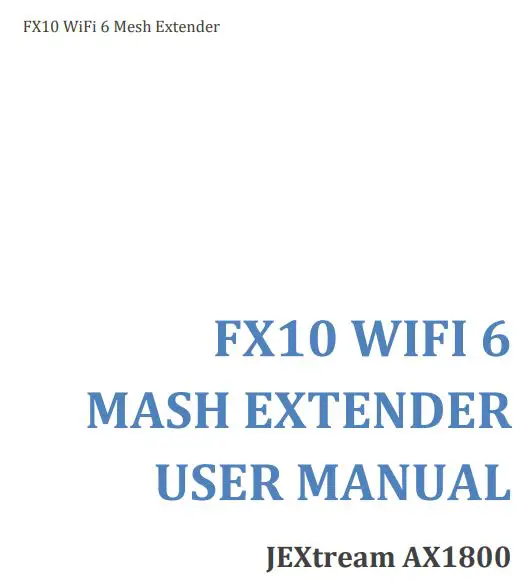 Franklin FX10 JEXtream AX1800 WiFi 6 Mesh Extender User Manual