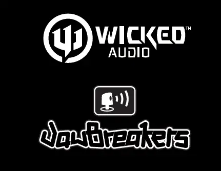 Wicked Audio Jawbreakers
