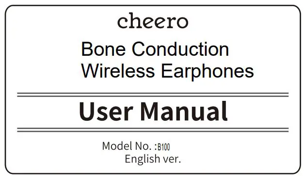 cheero B100 Bone Conduction Wireless Earphones User Manual