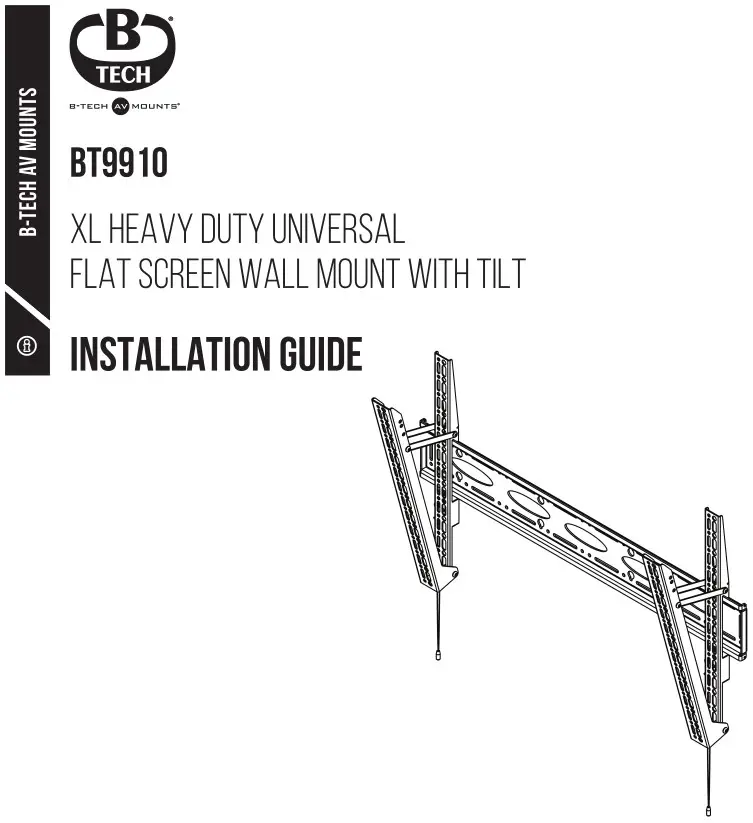 B-TECH BT9910 XL Heavy Duty Universal Flat Screen Wall Mount with Tilt Installation Guide