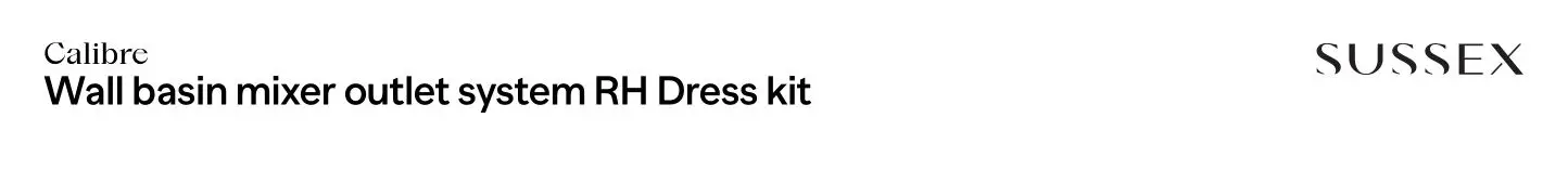 SUSSEX CWBMS150RH Wall Basin Mixer Outlet System RH Dress Kit Instructions