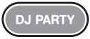 DJ Party mode