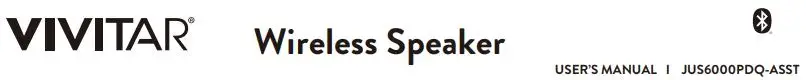 VIVITAR JUS6000PDQ-ASST Wireless Speaker User Manual