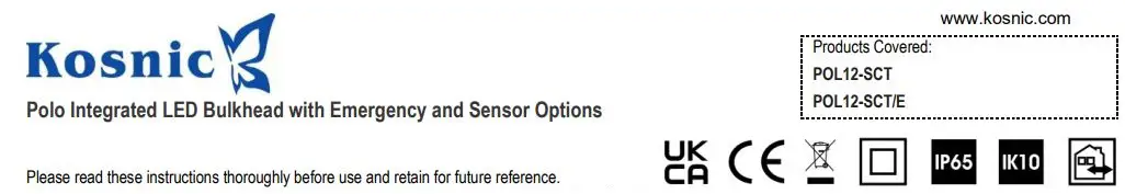 Kosnic POL12-SCT Polo Integrated LED Bulkhead with Emergency and Sensor Instructions