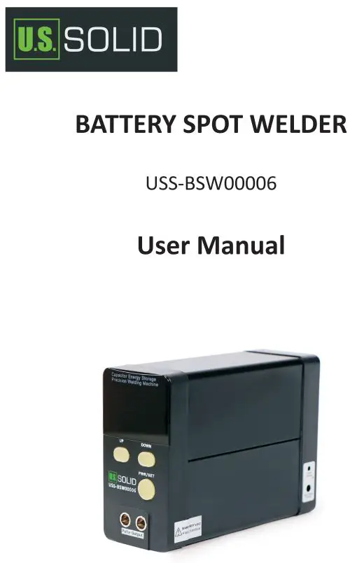 U S SOLID JFBSW00006 Battery Spot Welder User Manual