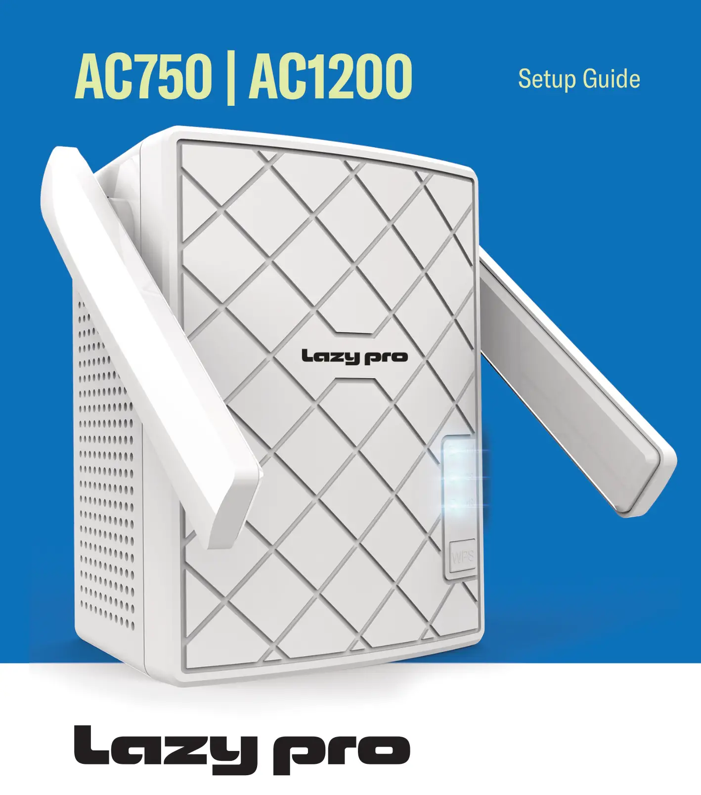 Lazy pro AC1200 Reliable Dual Band WiFi Router User Guide