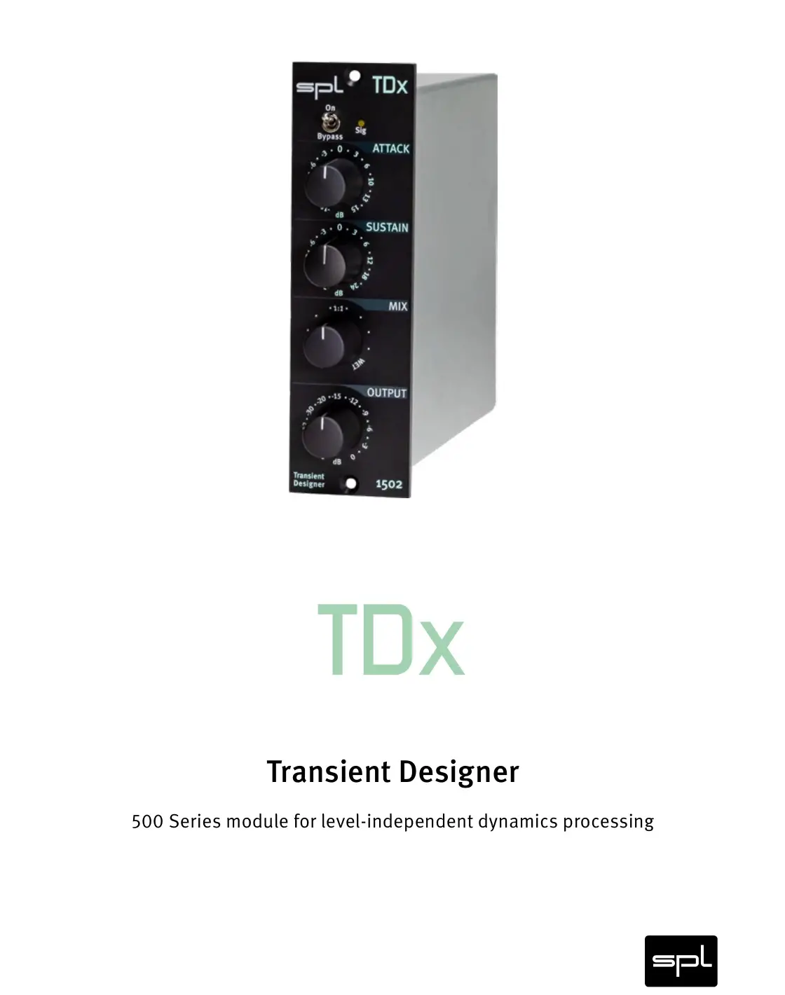 spl TDx-500 Series Transient Designer Module Owner's Manual