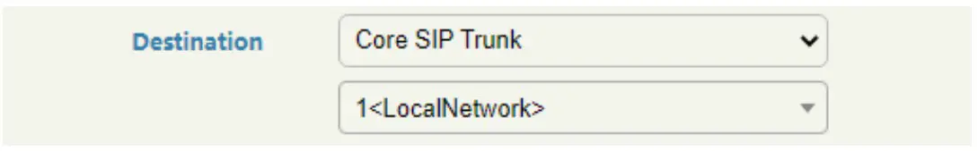 Core SIP Trunk as the destination: