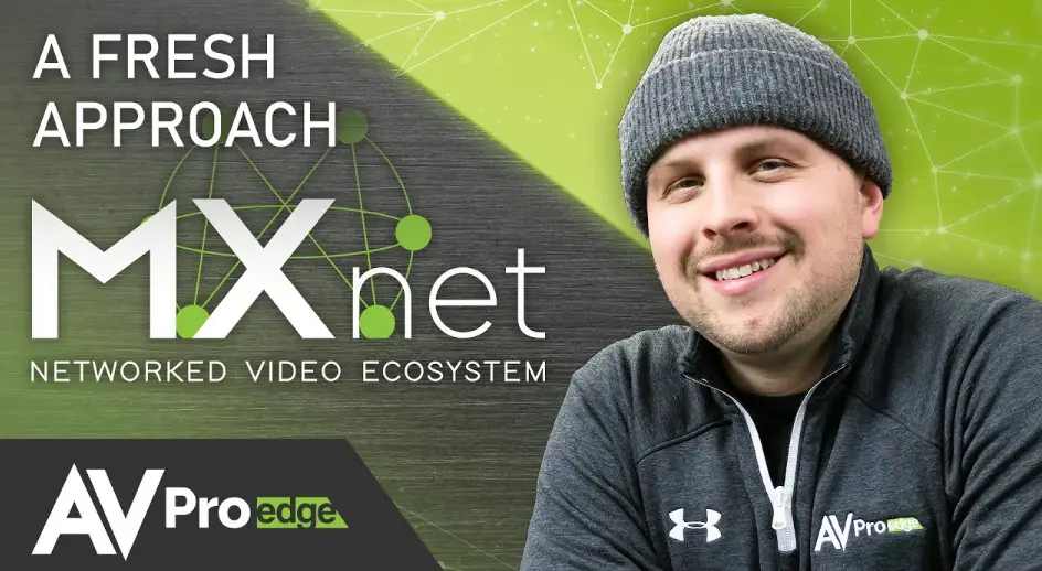 Avpro Edge Mxnet Networked Video Ecosystem User Guide Avpro Edge Mxnet Networked Video Ecosystem User Guide