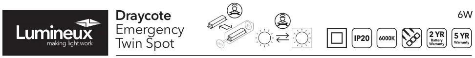 Lumineux 410256 Draycote Emergency Twin Spot Instruction Manual